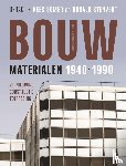 Somer, Kees, Stenvert, Ronald - Bouwmaterialen 1940-1990