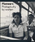 Hendrikse, Elwin, Asser, Saskia - Pioneers - Photography by Women