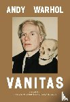 Kloe, Fabian de, Jordens, Cynthia, Moore, Patrick, Gray, Matthew, Morgan, Amber - Andy Warhol: Vanitas