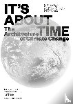 Loorbach, Derk, Patteeuw, Véronique, Szacka, Lea-Catherine, Veenstra, Peter - It's About Time