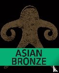 Creange, Sara, Ślączka, Anna A., Southworth, William, Wang, Ching-Ling - Asian Bronze