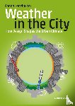 Lenzholzer, Sanda - Weather in the City