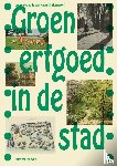  - Groen erfgoed in de stad