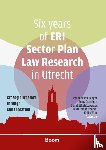  - Six years of ERI Sector Plan Law Research in Utrecht