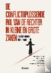  - De conflictoplossende rol van de rechter in kleine en grote zaken