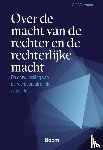 Veerman, G. J. - Over de macht van de rechter en de rechterlijke macht