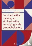  - Tuchtrechtelijke toetsing en strafrechtelijke vervolging in de gezondheidszorg