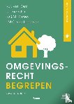 Dam, Rogier van, Loonstra, Doreth, Ritzen, Ron, Leeuwen, Ineke van - Omgevingsrecht begrepen