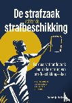 Schoutsen, L.M., Keijser, J.W. de, Schuyt, P.M., Crijns, J.H. - De strafzaak achter de strafbeschikking