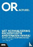 Jellinghaus, Steven, Maessen, Karen - Wet normalisering rechtspositie ambtenaren (Wnra) - de rol van de ondernemingsraad