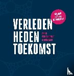 - Verleden heden toekomst