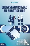 Manshanden, Niko - Ondernemingsraad en robotisering - De bijdrage van de ondernemingsraad bij technologische- en sociale vernieuwingen