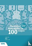 Diehl, P.J., Koenders, H., Suijkerbuijk, A.C.M. - Preventiemedewerker in 100 vragen