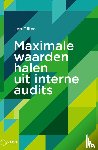 Dillen, Jan - Maximale waarden halen uit interne audits