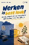 Laer, Roeland van - Werken is best leuk