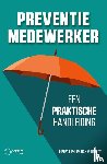 Diehl, Pieter, Vluttert, Han - Preventiemedewerker