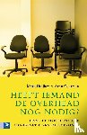 Huijben, Mark, Geurtsen, Arno - Heeft iemand de overhead nog nodig? - naar de overheadloze organisatie van de toekomst