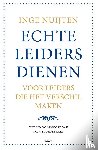 Nuijten, Inge - Echte leiders dienen