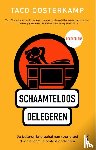 Oosterkamp, Taco - Schaamteloos delegeren