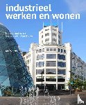 Wierts, Jan - Industrieel werken en wonen