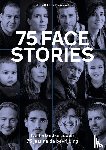 Blik, Julie, Quaegebeur, Els - 75 facestories - Nederlandse Joden 75 jaar na de bevrijding