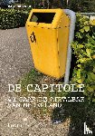 Pruyser, Bas, Zijlstra, Sybrand - de Capitole - 40 jaar dé afvalbak van Nederland