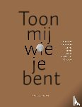 Dongen, Miek van - Toon mij wie je bent