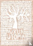 Edelkoort, Lidewij - Uxua Utopia