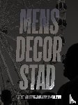 Rooij, Ron de - Mens decor stad