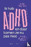 Reymen, Nele - Ik heb ADHD en daar komen ze nu pas mee