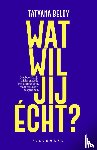 Beloy, Tatyana - Wat wil jij écht?