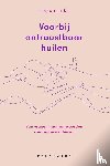 Bouâli, Tessa - Voorbij ontroostbaar huilen
