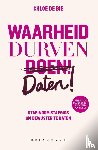 De Bie, Chloé - Waarheid, durven, daten!