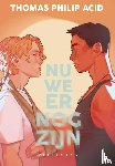 Thomas Philip Acid - Nu we er nog zijn