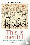 Adriaens, Pieter R. - This is mental!