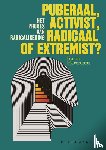 Heremans, Karin - Puberaal, activist, radicaal of extremist?