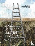Tritsmans, Marc - Toen ik dacht dat het al voorbij was