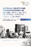  - National Courts and the Enforcement of EU Law: The Pivotal Role of National Courts in the EU Legal Order