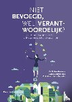Bantema, Willem, Westers, Saskia, Munneke, Solke - Niet bevoegd, wel verantwoordelijk?