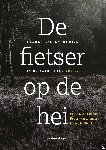 Koppen, Peter J. van, Horselenberg, Robert, Ebbekink, Leonie M. - De fietser op de hei