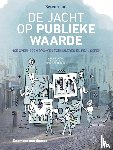 Stolk, Roeland, Wesseling, Henk, Beek, Pepijn van der - De jacht op publieke waarde