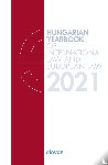  - Hungarian Yearbook of International Law and European Law 2021