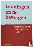 Derksen, Wim, Gebben, Mariëlle - Groningen en de bevingen