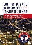Hardyns, Wim, Snaphaan, Thom, Pauwels, Lieven - Buurtinformatienetwerken en lokale veiligheid