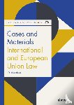  - Cases and Materials International and European Union Law