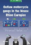 Geurtjens, Kim C.P. - Outlaw motorcycle gangs in the Meuse Rhine Euregion