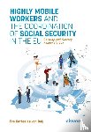 Ooij, Eva van - Highly Mobile Workers and the Coordination of Social Security in the EU