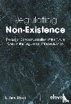 Ten Haaf, L. - Regulating Non-Existence
