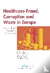 Boertjens, Jos - Healthcare fraud, corruption and waste in Europe