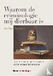 Janssen, Janine - Waarom de criminologie mij dierbaar is - Een persoonlijk pleidooi voor non-speciesisme